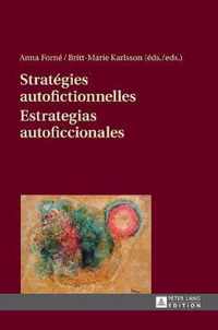 Stratégies autofictionnelles. Estrategias autoficcionales