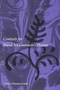 Contexts for Frank Mcguiness's Drama