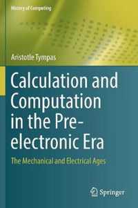 Calculation and Computation in the Pre-electronic Era