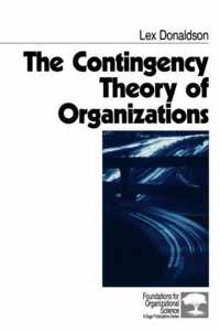 The Contingency Theory of Organizations