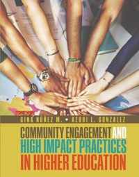 Community Engagement and High Impact Practices in Higher Education