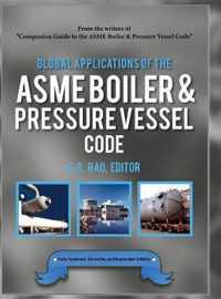 Global Applications of the ASME Boiler & Pressure Vessel Code