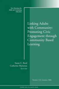 Linking Adults with Community: Promoting Civic Engagement through Community Based Learning