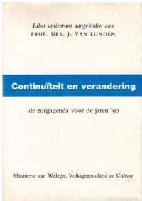 Continuiteit en verandering. De zorgagenda voor de jaren '90.