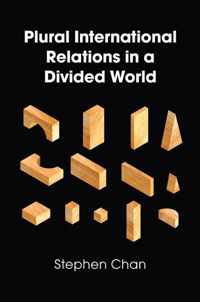 Plural International Relations in a Divided World