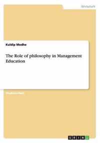 The Role of philosophy in Management Education