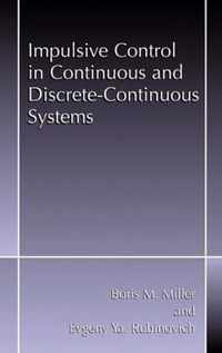 Impulsive Control in Continuous and Discrete-Continuous Systems