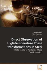 Direct Observation of High-Temperature Phase transformations in Steel