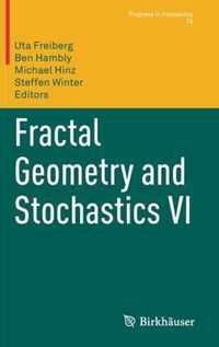 Fractal Geometry and Stochastics VI