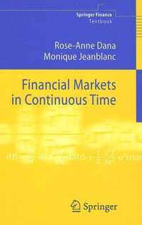 Financial Markets in Continuous Time