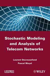 Stochastic Modeling and Analysis of Telecom Networks