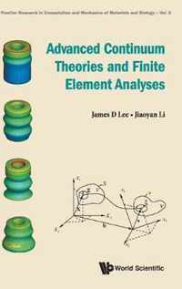 Advanced Continuum Theories And Finite Element Analyses