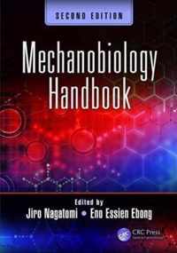 Mechanobiology Handbook, Second Edition