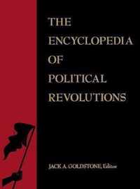 The Encyclopedia of Political Revolutions