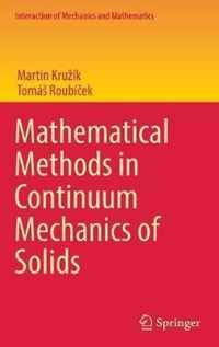 Mathematical Methods in Continuum Mechanics of Solids