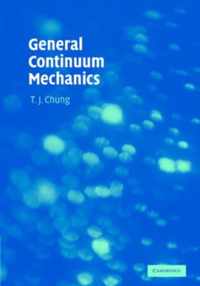 General Continuum Mechanics