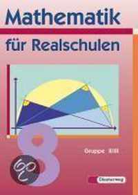 Mathematik für Realschulen. 8. Jahrgangsstufe,  Wahlpflichtfächergruppe II / III. Bayern