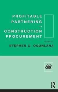 Profitable Partnering in Construction Procurement