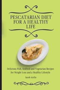 Pescatarian Diet for a Healthy Life