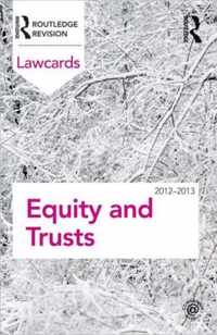 Equity and Trusts Lawcards 2012-2013