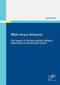 M&A Versus Alliances