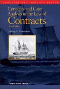 Concepts and Case Analysis in the Law of Contracts