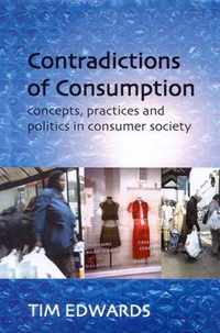 CONTRADICTIONS OF CONSUMPTION