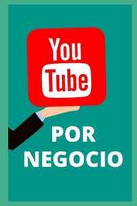 YouTube para negocios. Todo lo que necesitas saber