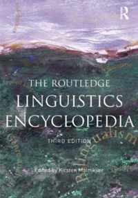 The Routledge Linguistics Encyclopedia