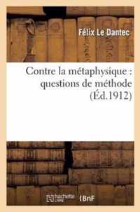 Contre La Metaphysique