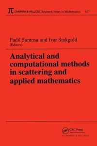 Analytical and computational methods in scattering and applied mathematics