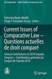 Current Issues of Comparative Law Questions actuelles de droit compare