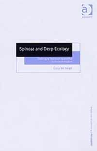 Spinoza and Deep Ecology: Challenging Traditional Approaches to Environmentalism