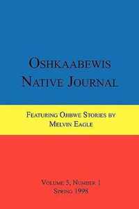 Oshkaabewis Native Journal (Vol. 5, No. 1)