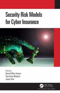 Security Risk Models for Cyber Insurance