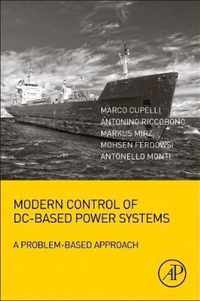 Modern Control of DC-Based Power Systems