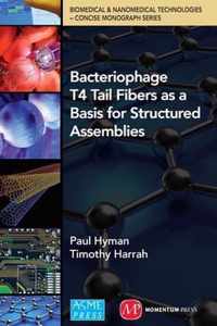 Bacteriophage Tail Fibers as a Basis for Structured Assemblies