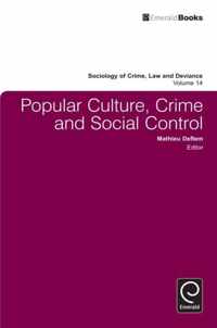 Popular Culture, Crime And Social Control