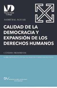 Calidad de la Democracia Y Expansion de Los Derechos Humanos