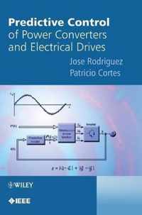 Predictive Control of Power Converters and Electrical Drives