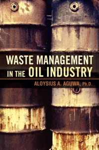 Waste Management in the Oil Industry