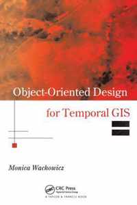 Object-Oriented Design for Temporal GIS