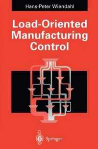 Load-oriented Manufacturing Control