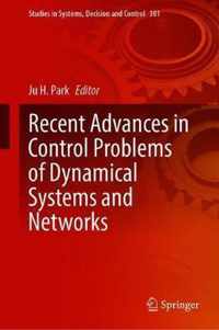 Recent Advances in Control Problems of Dynamical Systems and Networks