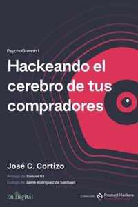 Hackeando el cerebro de tus compradores