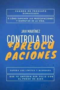 Controla tus Preocupaciones