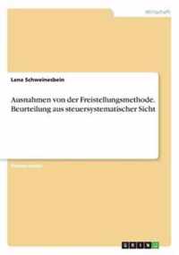 Ausnahmen von der Freistellungsmethode. Beurteilung aus steuersystematischer Sicht