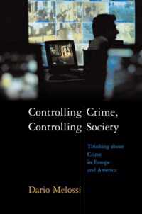 Controlling Crime, Controlling Society