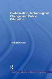 Globalization, Technological Change, and Public Education