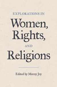 Explorations in Women, Rights, and Religions